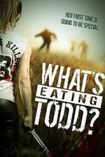 Watch What\'s Eating Todd? 123moviesfree