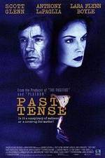 Watch Past Tense 123MoviesFree