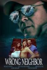 Watch The Wrong Neighbor 123MovieFree