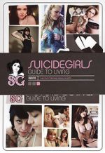 Watch SuicideGirls: Guide to Living 123moviesfree