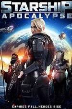 Watch Starship: Apocalypse 123MovieFree