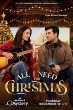 Watch All I Need for Christmas 123moviesfree