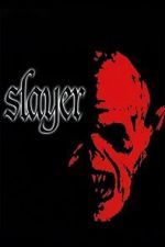 Watch Slayer 123moviesfree