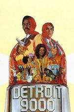 Watch Detroit 9000 123moviesfree