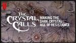Watch The Crystal Calls - Making the Dark Crystal: Age of Resistance 123moviesfree