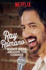 Watch Ray Romano: Right Here, Around the Corner 123moviesfree