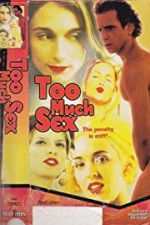 Watch Too Much Sex 123MovieFree