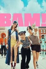 Watch BAM! 123moviesfree