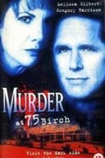 Watch Murder at 75 Birch 123MovieFree