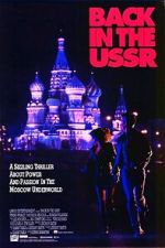 Watch Back in the U.S.S.R. 123MovieFree