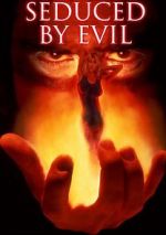 Watch Seduced by Evil 123MovieFree