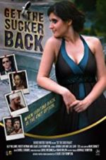 Watch Get the Sucker Back 123MovieFree