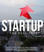 Watch Startup: The Real Story 123moviesfree