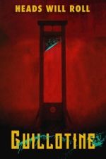 Watch Guillotine 123MovieFree