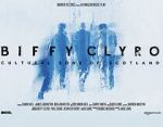 Watch Biffy Clyro: Cultural Sons of Scotland 123moviesfree