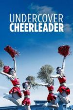 Watch Undercover Cheerleader 123MovieFree