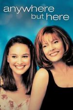 Watch Anywhere but Here 123moviesfree