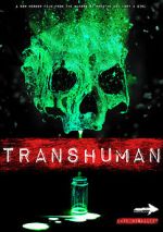 Watch Transhuman 123moviesfree