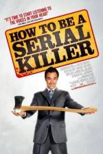 Watch How to Be a Serial Killer 123moviesfree