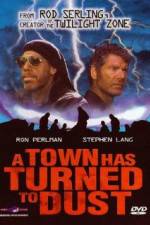 Watch A Town Has Turned to Dust 123MovieFree