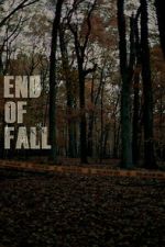Watch End of Fall 123moviesfree