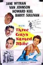 Watch Three Guys Named Mike 123MovieFree