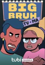 Watch Big Bruh 123MoviesFree