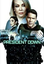 Watch President Down 123moviesfree