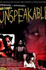 Watch Unspeakable 123MovieFree