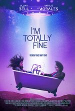 Watch I\'m Totally Fine 123moviesfree