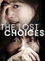 Watch The Lost Choices 123MovieFree