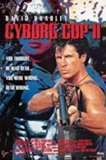 Watch Cyborg Cop II 123MovieFree