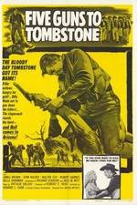 Watch Five Guns to Tombstone 123MovieFree
