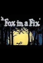 Watch A Fox in a Fix (Short 1951) 123MovieFree