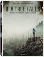 Watch If a Tree Falls: A Story of the Earth Liberation Front 123MoviesFree