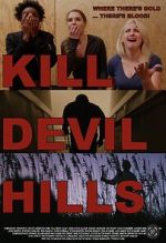 Watch Kill Devil Hills 123MoviesFree