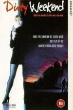 Watch Dirty Weekend 123MovieFree