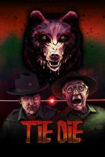 Watch Tie Die 123moviesfree