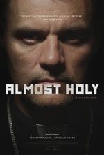 Watch Almost Holy 123MovieFree
