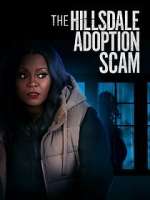 Watch The Hillsdale Adoption Scam 123moviesfree