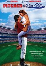 Watch Pitcher and the Pin-Up 123moviesfree