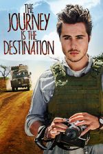Watch The Journey Is the Destination 123moviesfree