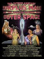Watch The Interplanetary Surplus Male and Amazon Women of Outer Space 123MoviesFree