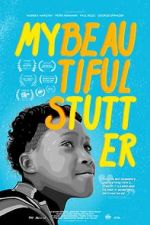 Watch My Beautiful Stutter 123moviesfree