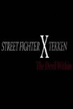 Watch Street Fighter X Tekken The Devil Within 123MovieFree