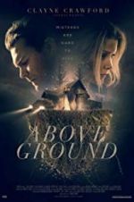 Watch Above Ground 123MovieFree