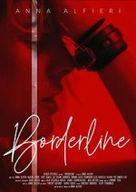 Watch Borderline 123MovieFree