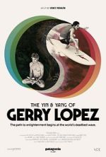 Watch The Yin and Yang of Gerry Lopez 123moviesfree