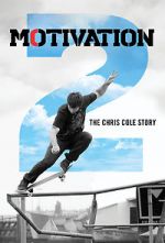 Watch Motivation 2: The Chris Cole Story 123moviesfree