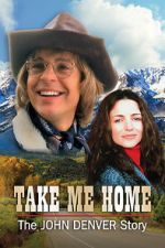 Watch Take Me Home: The John Denver Story 123moviesfree